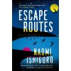 Escape Routes - Naomi Ishiguro Escape Routes - Naomi Ishiguro
