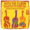 Palúch Stano, Kacper Malisz, Ryan Young: Housle nad Oslavou - CD Palúch Stano, Kacper Malisz, Ryan Young: Housle nad Oslavou - CD