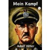 Mein Kampf (Adolf Hitler)(Brožovaná) Mein Kampf (Adolf Hitler)(Brožovaná)