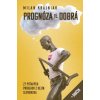 Prognóza je dobrá (Milan Krajniak) Prognóza je dobrá (Milan Krajniak)
