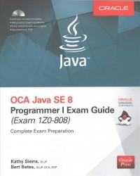 OCA Java SE 8 Programmer I Exam Guide Exams 1Z0-808 Sierra Kathy