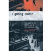 Fighting Traffic (Peter D. Norton)(Brožovaná) Fighting Traffic (Peter D. Norton)(Brožovaná)