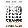 How to Change How to Change