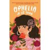Ophelia je už taká - Racquel Marie Ophelia je už taká - Racquel Marie