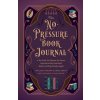The No-Pressure Book Journal The No-Pressure Book Journal