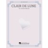 CLAIR DE LUNE svit luny v jednoduchej úprave pre klavír od Claude Debussy CLAIR DE LUNE svit luny v jednoduchej úprave pre klavír od Claude Debussy