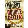 Double Dexter (Jeff Lindsay)(Brožovaná) Double Dexter (Jeff Lindsay)(Brožovaná)