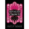 The Rivaled Crown The Rivaled Crown