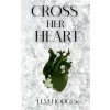 Cross Her Heart Cross Her Heart