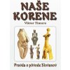 Naše korene (Viktor Timura) Naše korene (Viktor Timura)