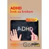 ADHD krok za krokem - Jitka Kendíková ADHD krok za krokem - Jitka Kendíková