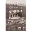 Šumavští rodáci vzpomínají 4 - Kolektiv autorů Šumavští rodáci vzpomínají 4 - Kolektiv autorů