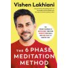 Six Phase Meditation Method Six Phase Meditation Method