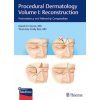 Procedural Dermatology Volume I: Reconstruction Procedural Dermatology Volume I: Reconstruction