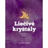 Liečivé kryštály - Suzanne Edwards Liečivé kryštály - Suzanne Edwards