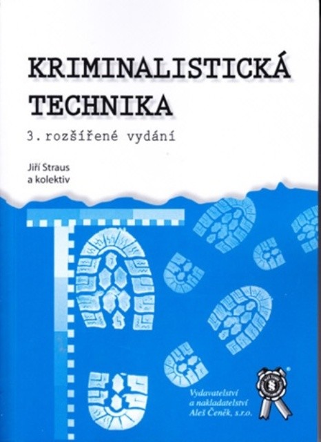 Kriminalistická technika - Jiří Straus