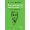 A la sombra de las muchachas en flor. (A la busca del tiempo perdido, II) (PROUST,MARCEL)(Brožovaná) A la sombra de las muchachas en flor. (A la busca del tiempo perdido, II) (PROUST,MARCEL)(Brožovaná)