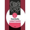 Lobotomík - Pavel Bušta Lobotomík - Pavel Bušta