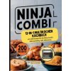 Ninja Combi 12-in-1 Multikocher Kochbuch (Bernd Woller)(Brožovaná) Ninja Combi 12-in-1 Multikocher Kochbuch (Bernd Woller)(Brožovaná)