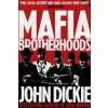 Mafia Brotherhoods: Camorra, mafia, 'ndrangheta: the rise of the Honoured Societies Mafia Brotherhoods: Camorra, mafia, 'ndrangheta: the rise of the Honoured Societies