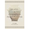Plato and Christian Personalism Plato and Christian Personalism