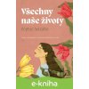 E-kniha Všechny naše životy - Sophie Astrabie E-kniha Všechny naše životy - Sophie Astrabie
