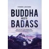 Buddha meets Badass (Pevná) Buddha meets Badass (Pevná)