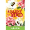 Šialený med - Jodi Picoult, Jennifer Finney Boylan