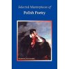 Selected Masterpieces of Polish Poetry (Jarek Zawadzki)(Brožovaná) Selected Masterpieces of Polish Poetry (Jarek Zawadzki)(Brožovaná)