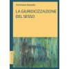 giuridicizzazione del sesso giuridicizzazione del sesso