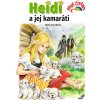 Heidi a jej kamaráti - José-Maury Marie Heidi a jej kamaráti - José-Maury Marie