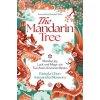 The Mandarin Tree: Manifest Joy, Luck, and Magic with Two Asian American Mystics (Samantha Blossom,Benebell Wen)(Brožovaná) The Mandarin Tree: Manifest Joy, Luck, and Magic with Two Asian American Mystics (Samantha Blossom,Benebell Wen)(Brožovaná)