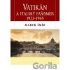 Vatikán a italský fašismus 1922-1945