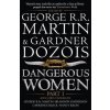 Dangerous Women: Part 1 Dangerous Women: Part 1