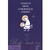 Vianočné piesne európskych národov + CD / 26 skladieb pre klavír v úprave Milana Dvořáka Vianočné piesne európskych národov + CD / 26 skladieb pre klavír v úprave Milana Dvořáka
