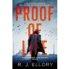 Proof of Life - R.J. Ellory Proof of Life - R.J. Ellory