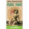 E-kniha Mata Hari - Anne Braganceová E-kniha Mata Hari - Anne Braganceová
