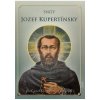 Svätý Jozef Kupertínsky Svätý Jozef Kupertínsky