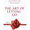 The Art of Letting Go The Art of Letting Go