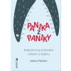 Panika z paniky Svépomocný průvodce úzkostí a atakou - Joshua Fletcher Panika z paniky Svépomocný průvodce úzkostí a atakou - Joshua Fletcher
