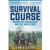 Survival Course: Rhodesian Denouement and the War of Self (Chris Cocks)(Brožovaná) Survival Course: Rhodesian Denouement and the War of Self (Chris Cocks)(Brožovaná)