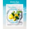 Sunshine, Lemons and Sea Salt: Modern coastal home cooking for family and friends from the beloved bestselling Australian author of TOO EASY and BA (Donna Hay)(Pevná) Sunshine, Lemons and Sea Salt: Modern coastal home cooking for family and friends from the beloved bestselling Australian author of TOO EASY and BA (Donna Hay)(Pevná)
