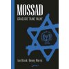Mossad - Izraelské tajné války - Black Ian, Morris Benny Mossad - Izraelské tajné války - Black Ian, Morris Benny