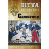 BITVA CIZINECKÉ LEGIE-CAMERONE BITVA CIZINECKÉ LEGIE-CAMERONE