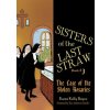 Sisters of the Last Straw, Book 3: The Case of the Stolen Rosaries (Karen Boyce,Sue Anderson Gioulis)(Brožovaná) Sisters of the Last Straw, Book 3: The Case of the Stolen Rosaries (Karen Boyce,Sue Anderson Gioulis)(Brožovaná)