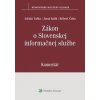 Zákon o Slovenskej informačnej službe - Adrián Vaško, Juraj Kulik, Róbert Čuha Zákon o Slovenskej informačnej službe - Adrián Vaško, Juraj Kulik, Róbert Čuha
