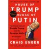 House of Trump, House of Putin: The Untold Story of Donald Trump and the Russian Mafia House of Trump, House of Putin: The Untold Story of Donald Trump and the Russian Mafia