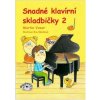 Martin Vozar Snadné klavírní skladbičky 2. díl Noty Martin Vozar Snadné klavírní skladbičky 2. díl Noty