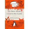 We Have Always Lived in the Castle (Shirley Jackson)(Brožovaná) We Have Always Lived in the Castle (Shirley Jackson)(Brožovaná)