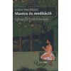 Mantra és meditáció - A Himalájai Tradíció könyvei Mantra és meditáció - A Himalájai Tradíció könyvei